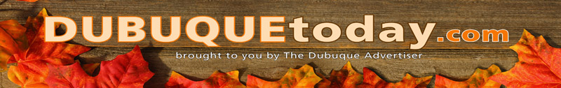 Dubuque Today by the Dubuque Advertiser